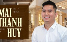 Gặp NTK Mai Thanh Huy - người đứng sau biệt thự của Lệ Quyên và Hương Giang: Làm nhà cho người giàu chưa bao giờ dễ dàng