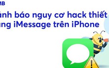 Ngân hàng, công ty chứng khoán đồng loạt cảnh báo lỗ hổng iMessage trên iPhone