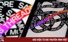 Threads "nối gót" Twitter hạn chế số bài đăng người dùng có thể xem