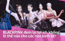 Những con số cho thấy BLACKPINK hay Kpop đem lại những lợi ích khổng lồ thế nào ở mỗi nơi họ xuất hiện