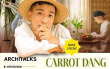 Home Stylist Carrot Dang: "Chúng tôi là những người 'thổi hồn' cho không gian trở nên sống động nhất"
