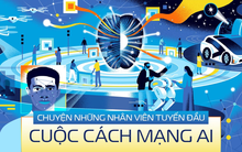 Chuyện những nhân viên tuyến đầu cuộc cách mạng AI: Chỉ còn cách chấp nhận thích nghi, chây ì là tụt hậu