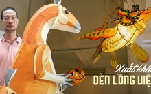 Độc lạ những chiếc lồng đèn hình con thú thủ công truyền thống Việt Nam được người Úc đặt hàng xuất ngoại