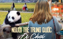 Top 10 xu hướng du lịch của người trẻ Trung Quốc: Biến hóa muôn hình vạn trạng theo "túi tiền", trải nghiệm những chuyến đi hướng về nội tâm