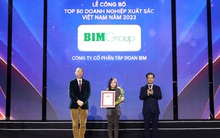 BIM Group vững vàng trong Top 50 Doanh nghiệp xuất sắc nhất Việt Nam