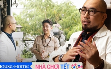 Tới gần 100 căn nhà giới thượng lưu, Hoàng Đức Nhà TO: Họ không rảnh đi mua từng cái cây decor Tết nhưng bỏ thời gian tự làm điều này