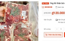 Đầu bếp nổi tiếng nói gì về thịt bò giá rẻ bán trên "chợ" mạng