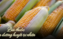 Thứ màu vàng óng thường bị vứt bỏ, ai ngờ "bổ ngang nhân sâm", là "thuốc hạ đường huyết" tự nhiên của người Việt