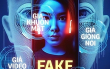 Lo ngại về những chiêu trò lừa đảo sử dụng công nghệ Deepfake