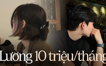 Lý do vì sao lương 10 triệu vẫn đủ sống với rất nhiều người, còn bạn thì không?