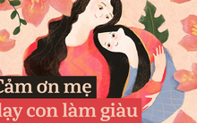 Mẹ dạy tôi cách làm giàu: Có liều mới đủ tư cách ăn nhiều, tiền dư không được phép lãng phí nuông chiều bản thân