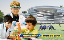 Ngôi trường 'xịn sò' có hệ thống khắp nơi trên thế giới: Học sinh sau tốt nghiệp đỗ Harvard, Yale, Oxford, Stanford chứ chẳng đùa