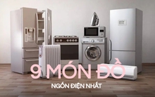 Không phải điều hòa, 9 thiết bị quen thuộc này đang âm thầm "ngốn điện" kinh khủng, lý do hóa đơn tăng cao chóng mặt là đây!