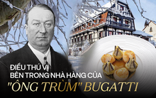 Chơi lớn như nghệ nhân chế tạo xe hơi Bugatti: Tự mở nhà hàng để thỏa mãn đam mê ẩm thực, mỗi ngày chỉ đón 70 khách, không dư thừa, không ồn ào náo nhiệt
