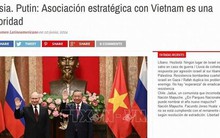 Truyền thông quốc tế đồng loạt đưa tin kết quả chuyến thăm Việt Nam của Tổng thống Nga