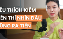 Biên tập viên Ngọc Trinh: "Học quản lý tài chính cứ nhìn bác bán xôi đầu ngõ đã bán 50 năm, xây 3 cái nhà, 3 đứa con đi du học Mỹ"
