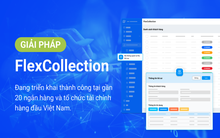 Nâng cao hiệu quả Xử lý nợ với SOFTMART - FlexCollection