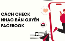Cách kiểm tra bản quyền nhạc online khi đăng tải Facebook