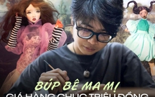 "Con nhà người ta" lớn lên cùng định kiến "đàn ông mà chơi búp bê", 20 tuổi là nghệ nhân nổi tiếng kiếm hàng chục triệu mỗi sản phẩm