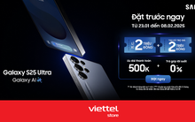 Đặt trước Galaxy S25 Series chỉ từ 16.490.000 đồng tại Viettel Store