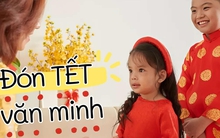 Tết này người lớn hãy đặt mình vào vị trí của trẻ nhỏ và dừng ngay 4 hành động vô duyên này nhé