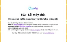 Người dùng Việt “kêu trời” vì Canva và loạt ứng dụng đồng loạt gặp sự cố