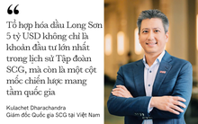 Giám đốc Quốc gia SCG tại Việt Nam: "Chúng tôi không thâu tóm doanh nghiệp Việt, đó là một cuộc hôn nhân"