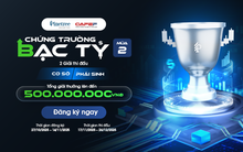 “Chứng Trường Bạc Tỷ” mùa 2 – Đấu trường đầu tư đỉnh cao với tổng giải thưởng 500 triệu đồng