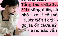 35 tuổi, thu nhập 30 triệu/tháng: Có nhà – có xe – có vàng mà tôi vẫn lo: Gia đình 4 người thế ổn chưa?