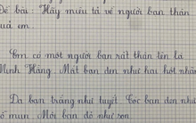 Học sinh tiểu học viết văn tả bạn thân gây sốt khắp cõi mạng: Đẹp cỡ này, đời có mấy ai?