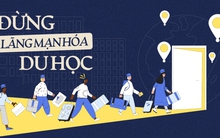 Du học và về nước sớm: Không phải lúc nào từ bỏ và rời đi cũng là yếu đuối
