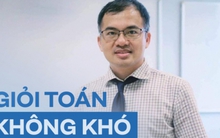 Thầy giáo Hà Nội bật mí lộ trình học Toán chi tiết cho từng cấp học, cha mẹ muốn con giỏi Toán nên tham khảo ngay