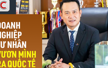 Ông Đặng Hồng Anh: Các doanh nghiệp tư nhân lớn như Vingroup, THACO, FPT... cần được xem là những "con đại bàng", cần được hỗ trợ để vươn tầm quốc tế