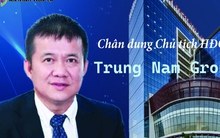 [Info] Chân dung Chủ tịch HĐQT Trung Nam Group