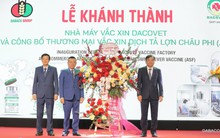 Dabaco khánh thành Nhà máy vaccine DACOVET, chính thức thương mại hóa vaccine tả lợn Châu Phi tại Việt Nam