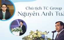 [Info] Chủ tịch TC Group Nguyễn Anh Tuấn
