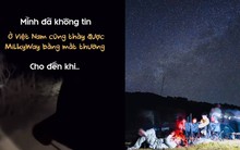 Không tin ở Việt Nam có thể thấy cảnh tượng này bằng mắt thường, nhóm bạn trẻ rủ nhau đi Tà Xùa và cái kết ngoài sức tưởng tượng