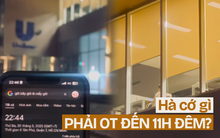 Cảnh tượng lúc 22:45 tại một tòa nhà ở TP.HCM nổ ra tranh cãi: Giờ phải lãng mạn hoá chuyện tăng ca?
