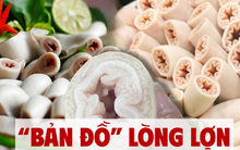 Lòng lợn “bách khoa toàn thư”: Mỗi miếng một tên gọi, ăn sai là mất hết tinh túy!