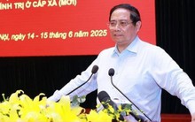 Thủ tướng: 30/6 sẽ là ngày lịch sử cả nước công bố hệ thống chính quyền 2 cấp