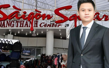 Khối tài sản sau lưng Phan Thành - TGĐ khu mua sắm Saigon Square