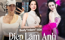Diệp Lâm Anh body nóng bỏng, sinh đẻ 2 lần cũng như không nhờ đều đặn tránh xa 3 món, hạn chế 1 thứ người Việt hôm nào cũng ăn