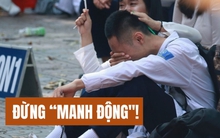 Thấy đề tiếng Anh thi tốt nghiệp quá khó, bà mẹ Hà Nội có dự định khiến ai nấy toát mồ hôi: Chị ơi, xin bình tĩnh!