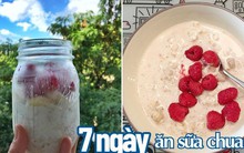 Tôi đã ăn sữa chua mỗi ngày trong một tuần để xem cơ thể thay đổi thế nào và những gì xảy ra khiến tôi có quyết định táo bạo