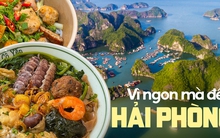 "Người đi xa thấy thèm thấy nhớ, khách đến chơi vương vấn không quên" - Món ngon chờ, biển xanh gọi bạn đến Hải Phòng hè này!