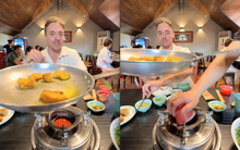 Khách Tây được nhận xét "ăn đúng vị hơn cả người Việt" sau khi thưởng thức món này của Việt Nam