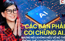 Bà Lê Hồng Thuỷ Tiên: ‘Các bạn phải coi chừng AI, nhưng nếu không hiểu nó thì không coi chừng nó được!’