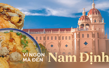 Những món ăn dân dã mà cực kỳ nổi tiếng chỉ ăn ở Nam Định là ngon nhất, hè tới làm chuyến foodtour kết hợp check-in tại những điểm đến này thì không gì vui hơn!