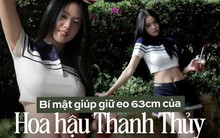 Vũ khí bí mật giúp Hoa hậu Thanh Thủy giữ eo 63cm không cần đến phòng tập: Không tốn 1 xu, chỉ cần chăm chỉ vài phút