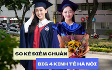 So kè điểm chuẩn ngành hot của 4 “ông lớn kinh tế” ở Hà Nội năm 2025: FTU mất vị trí dẫn đầu, một cái tên mới xuất hiện lấy 9,6 điểm/môn
